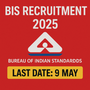 The Bureau of Indian Standards Recruitment 2025 – Apply Now for 160 Posts Last Date 9 May