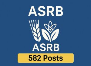 Agriculture Scientists Recruitment Board Recruitment 2025 Apply Online for 582 Posts