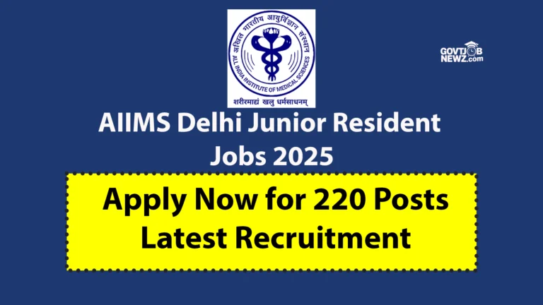 AIIMS Delhi Junior Resident Jobs 2025