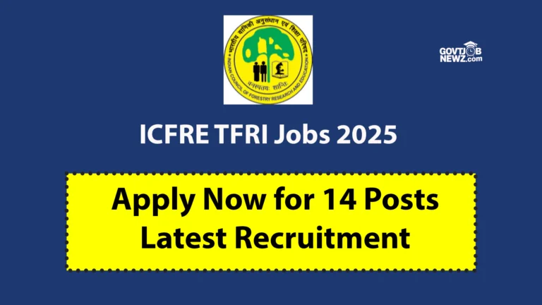 ICFRE TFRI Jobs 2025