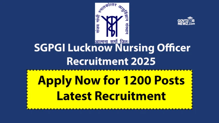 SGPGI Lucknow Nursing Officer Recruitment 2025
