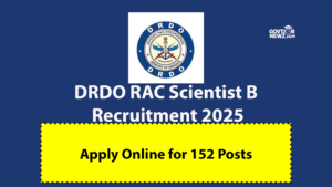 DRDO RAC Scientist B Recruitment 2025 - Apply Online for 152 Posts