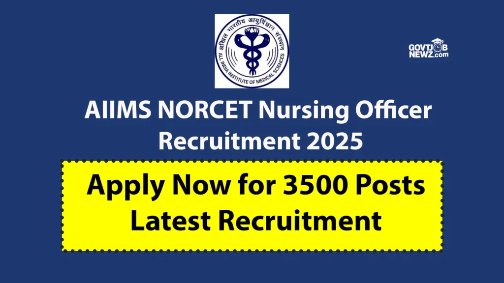 AIIMS NORCET Nursing Officer Recruitment 2025