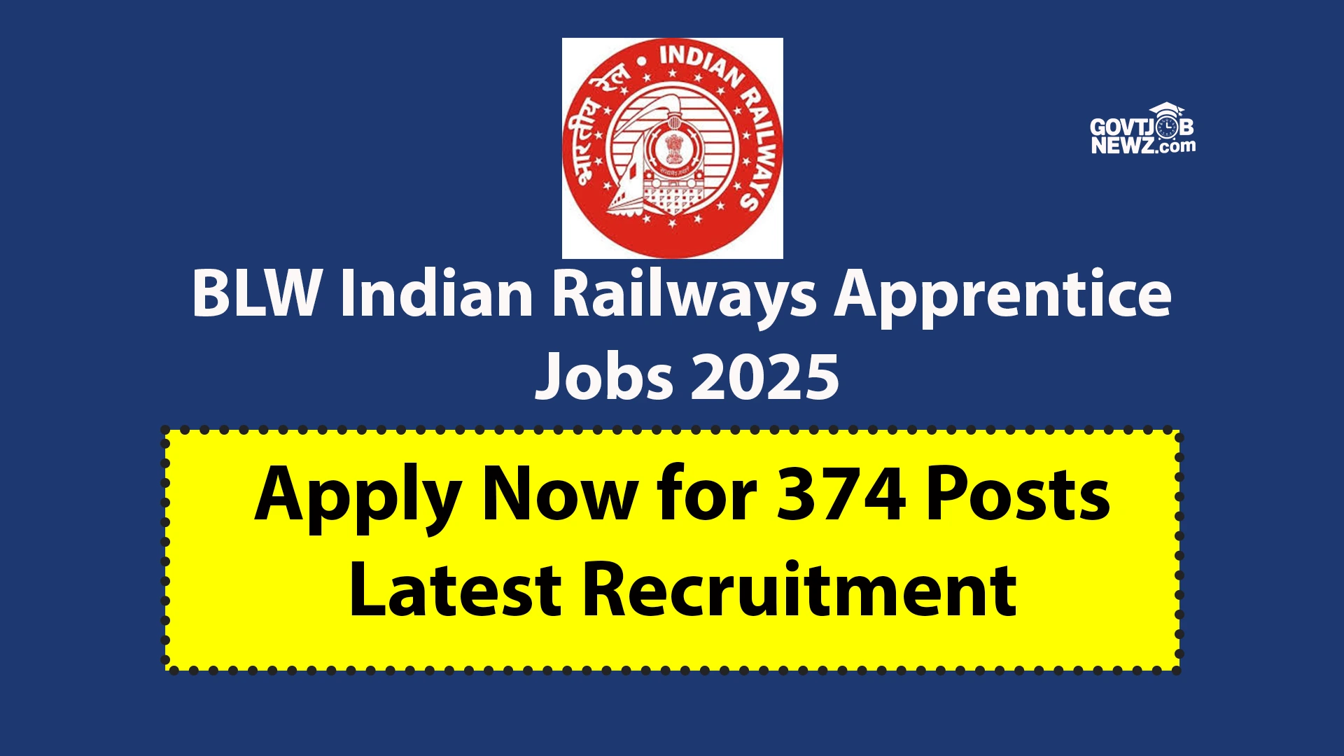 BLW Indian Railways Apprentice Jobs 2025