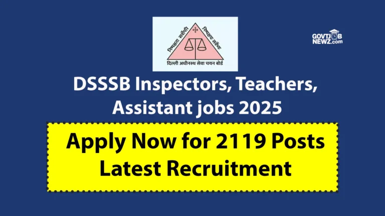 DSSSB Inspectors, Teachers, Assistant Jobs 2025