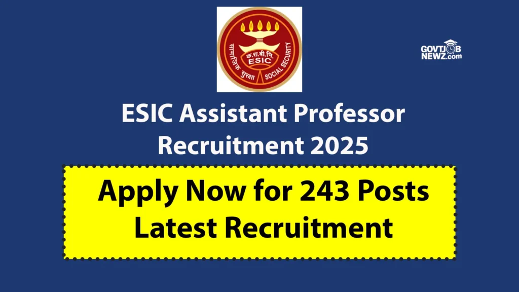 ESIC Assistant Professor Recruitment 2025