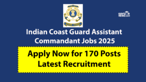 Indian Coast Guard Assistant Commandant Jobs 2025