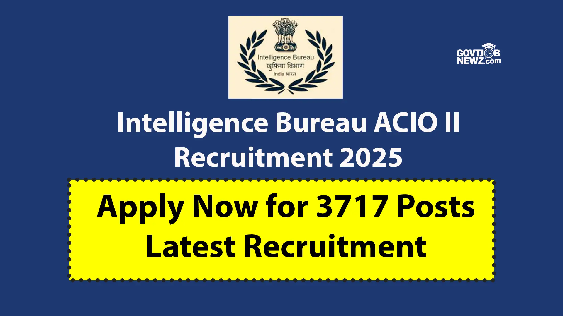 Intelligence Bureau ACIO Recruitment 2025