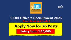 Latest updates SIDBI Officers Recruitment 2025 Apply Online 76 Posts