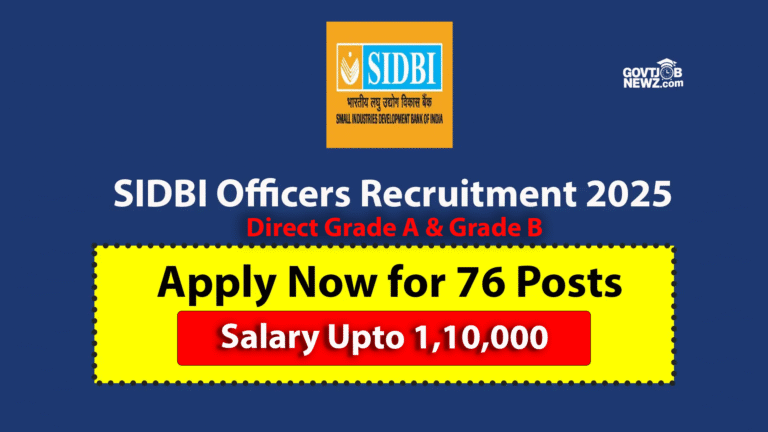 Latest updates SIDBI Officers Recruitment 2025 Apply Online 76 Posts