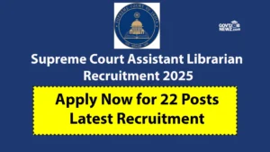 Supreme Court Assistant Librarian Recruitment 2025
