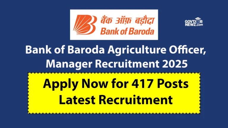 Bank of Baroda Agriculture Officer Recruitment 2025