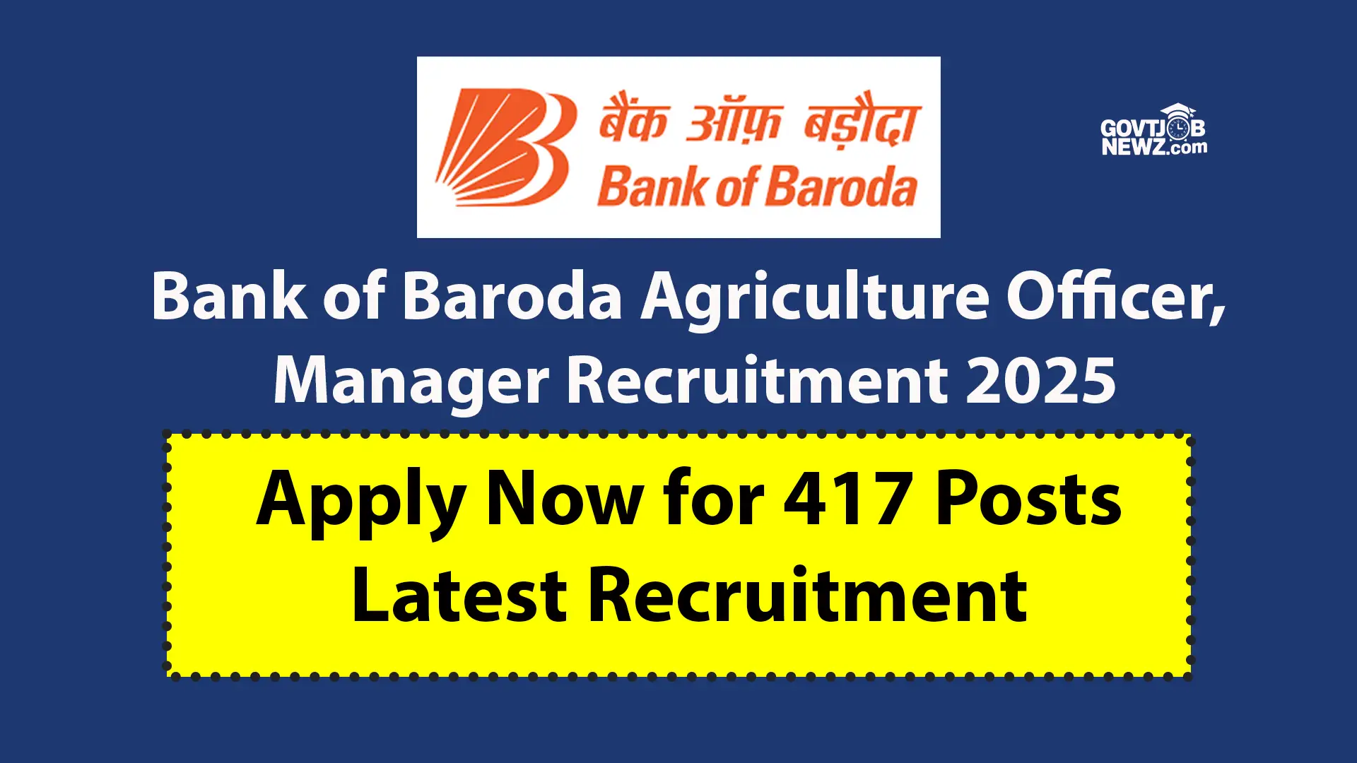 Bank of Baroda Agriculture Officer Recruitment 2025