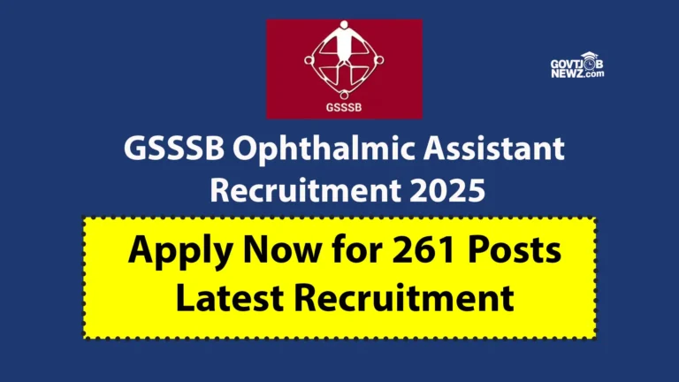 GSSSB Ophthalmic Assistant Recruitment 2025