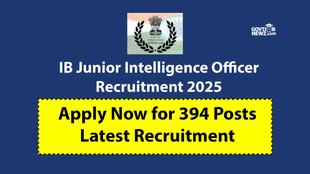 IB Junior Intelligence Officer Recruitment 2025