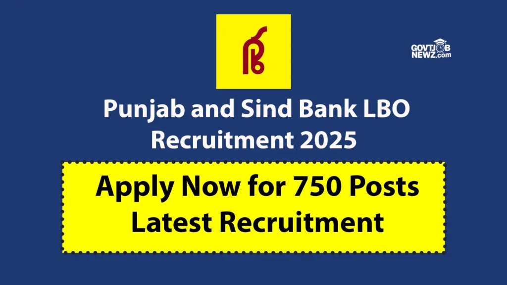 Punjab and Sind Bank LBO Recruitment 2025