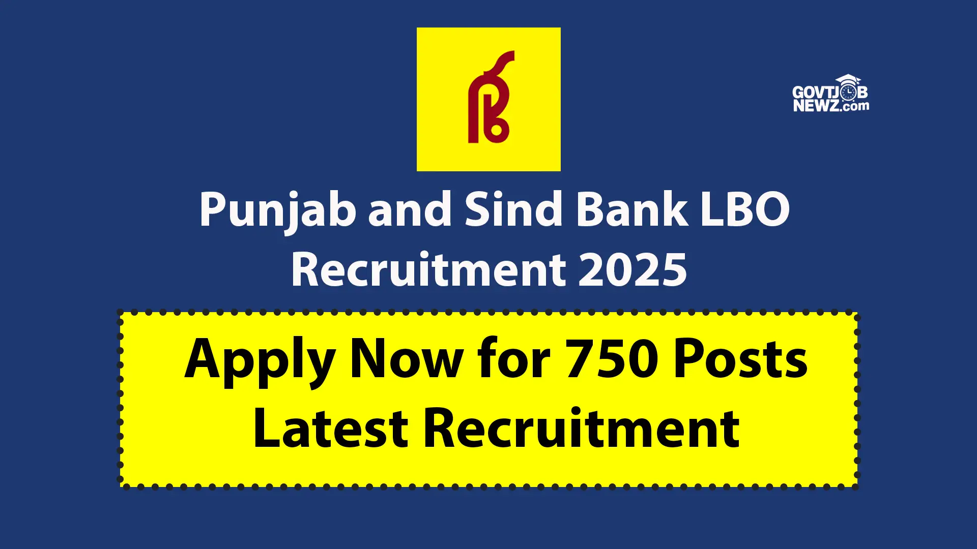 Punjab and Sind Bank LBO Recruitment 2025