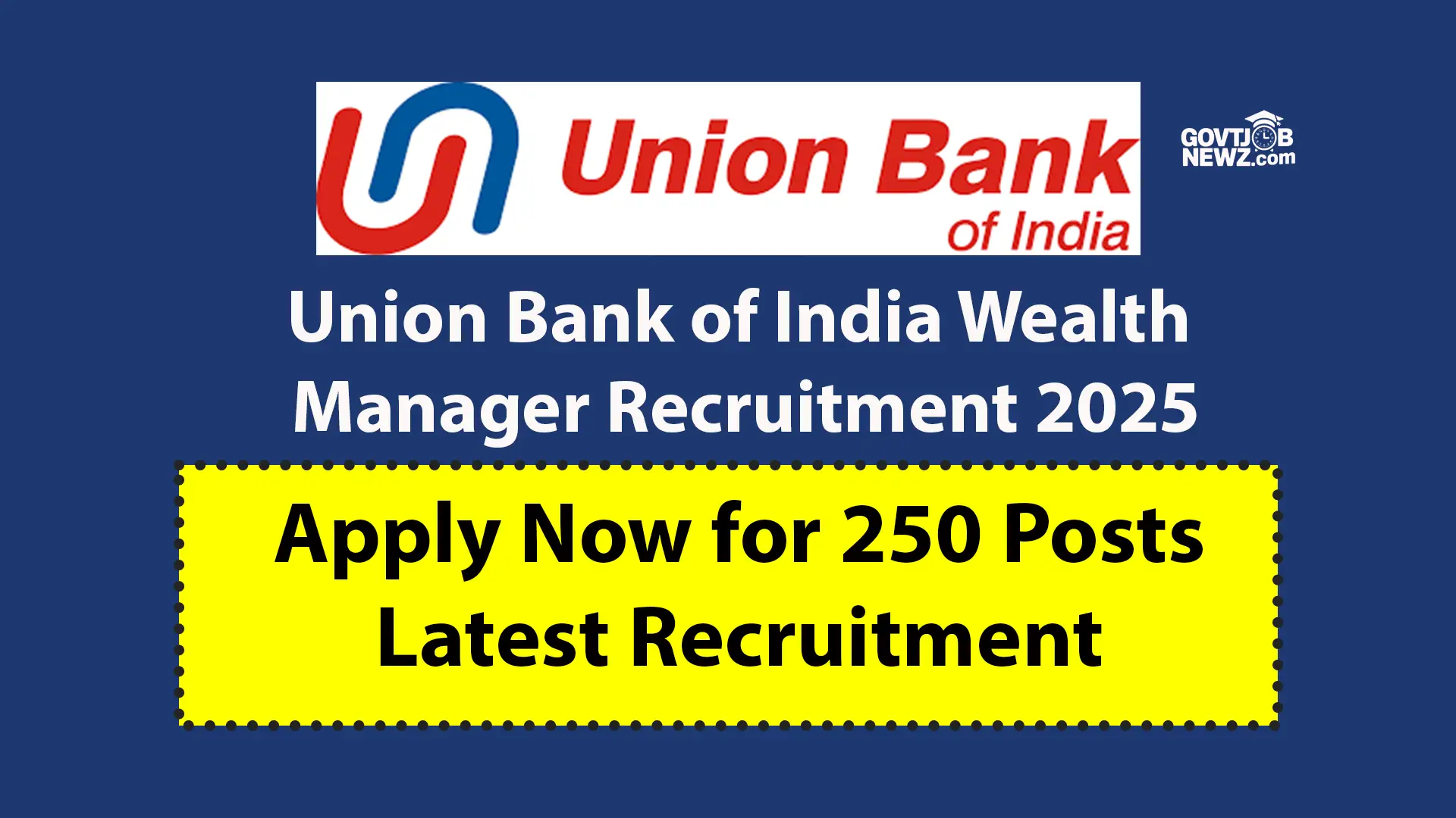 Union Bank Wealth Manager Recruitment 2025