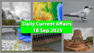 Daily Current Affairs - 18 Sep. 2025