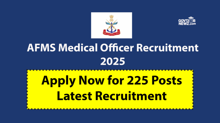 AFMS Medical Officer Recruitment 2025