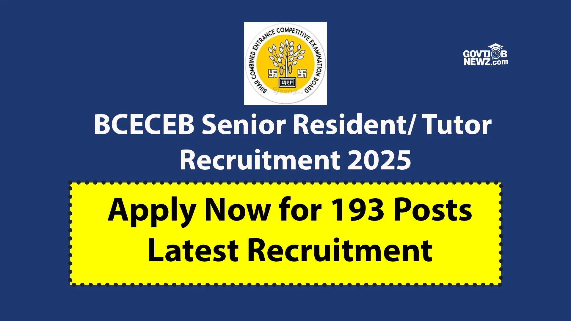 BCECEB Senior Resident Recruitment 2025