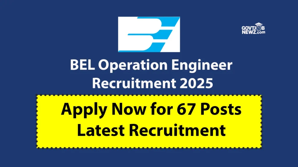 BEL Recruitment 2025 