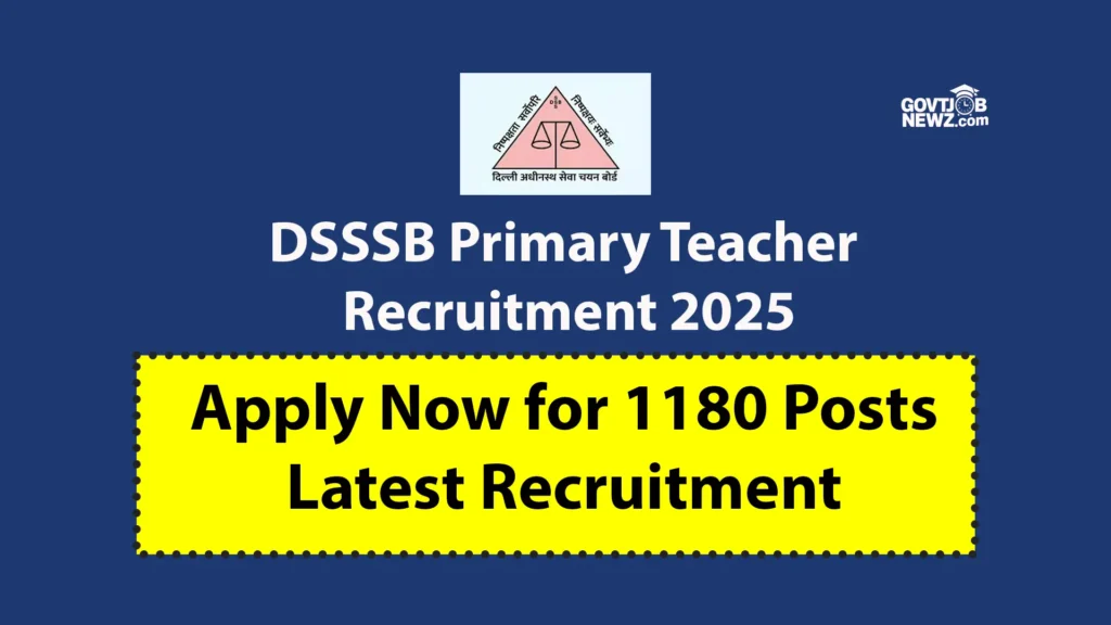 DSSSB Primary Teacher Recruitment 2025