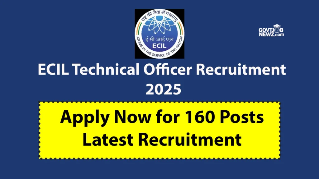 ECIL Technical Officer C Recruitment 2025