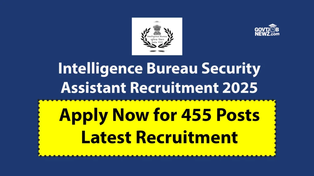 IB Security Assistant Recruitment 2025 