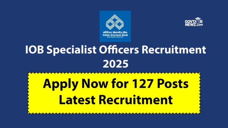 IOB Specialist Officers Recruitment 2025