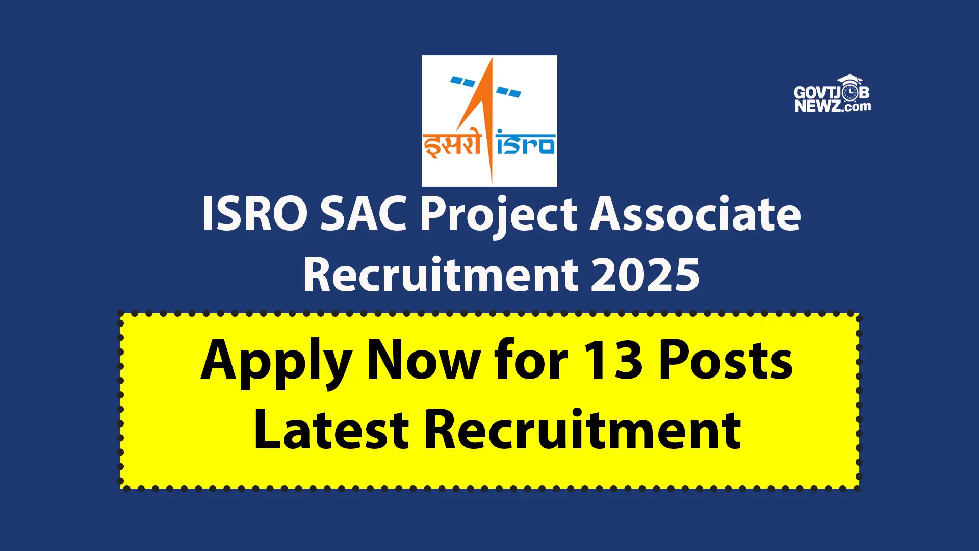 ISRO SAC Recruitment 2025