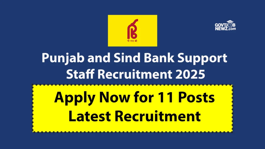 Punjab and Sind Bank Support Staff Recruitment 2025