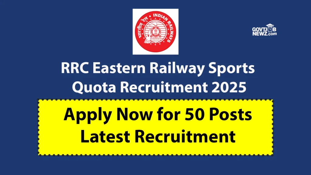 RRC Eastern Railway Recruitment 2025