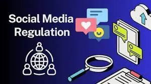 Regulation of Social Media