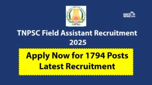 TNPSC Field Assistant Recruitment 2025 Apply Online 1794 Posts