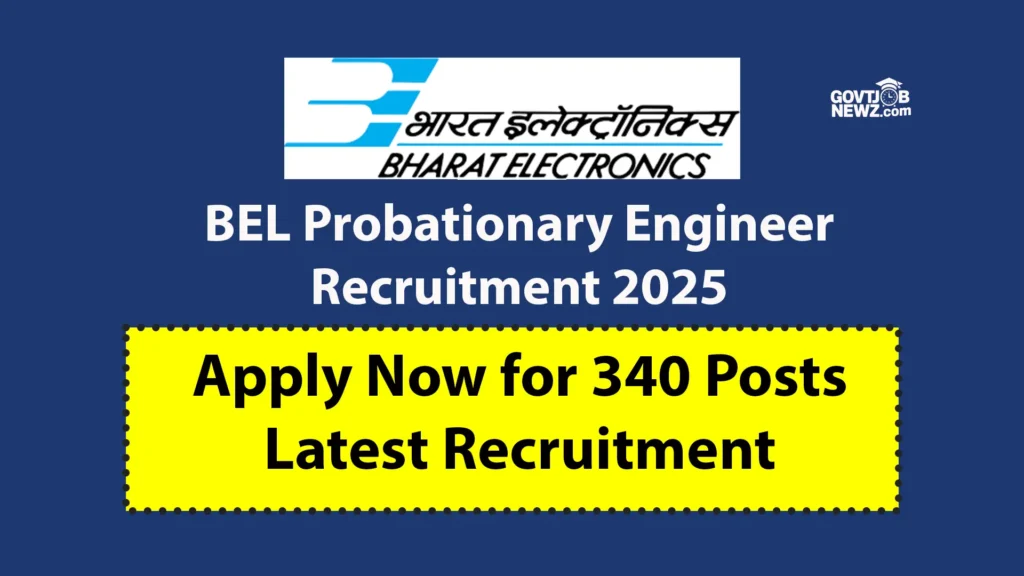 BEL Probationary Engineer Recruitment 2025