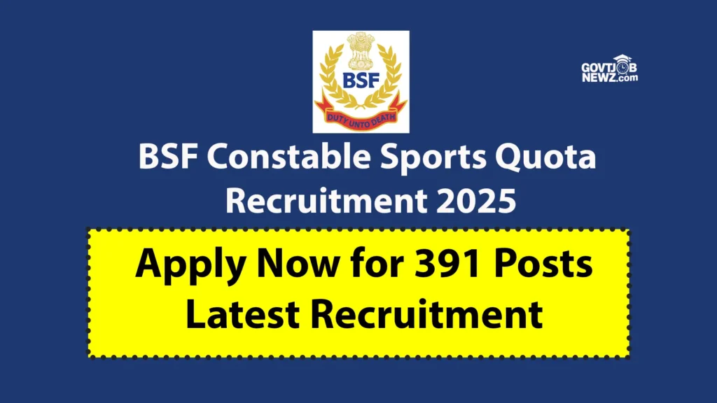BSF Constable Sports Quota Recruitment 2025
