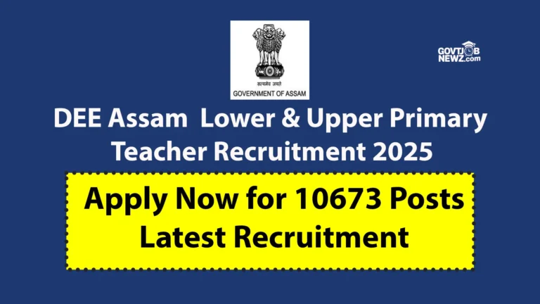 DEE Assam Teacher Recruitment 2025