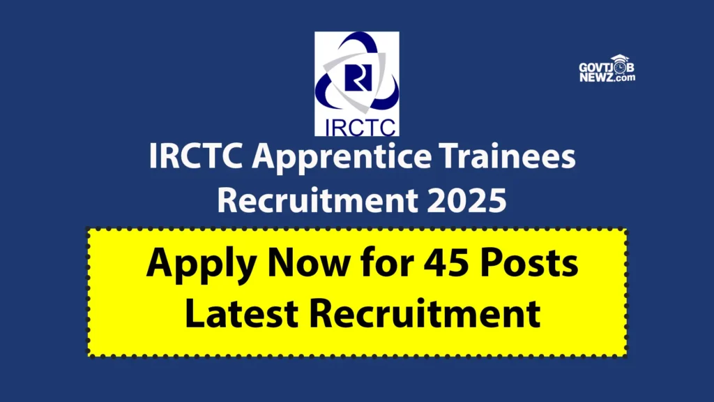 IRCTC Apprentice Trainees Recruitment 2025