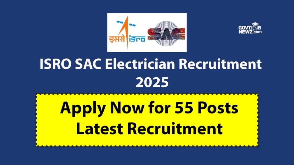 ISRO SAC Electrician Recruitment 2025