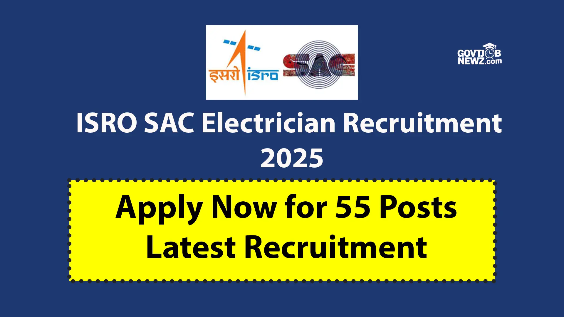 ISRO SAC Electrician Recruitment 2025