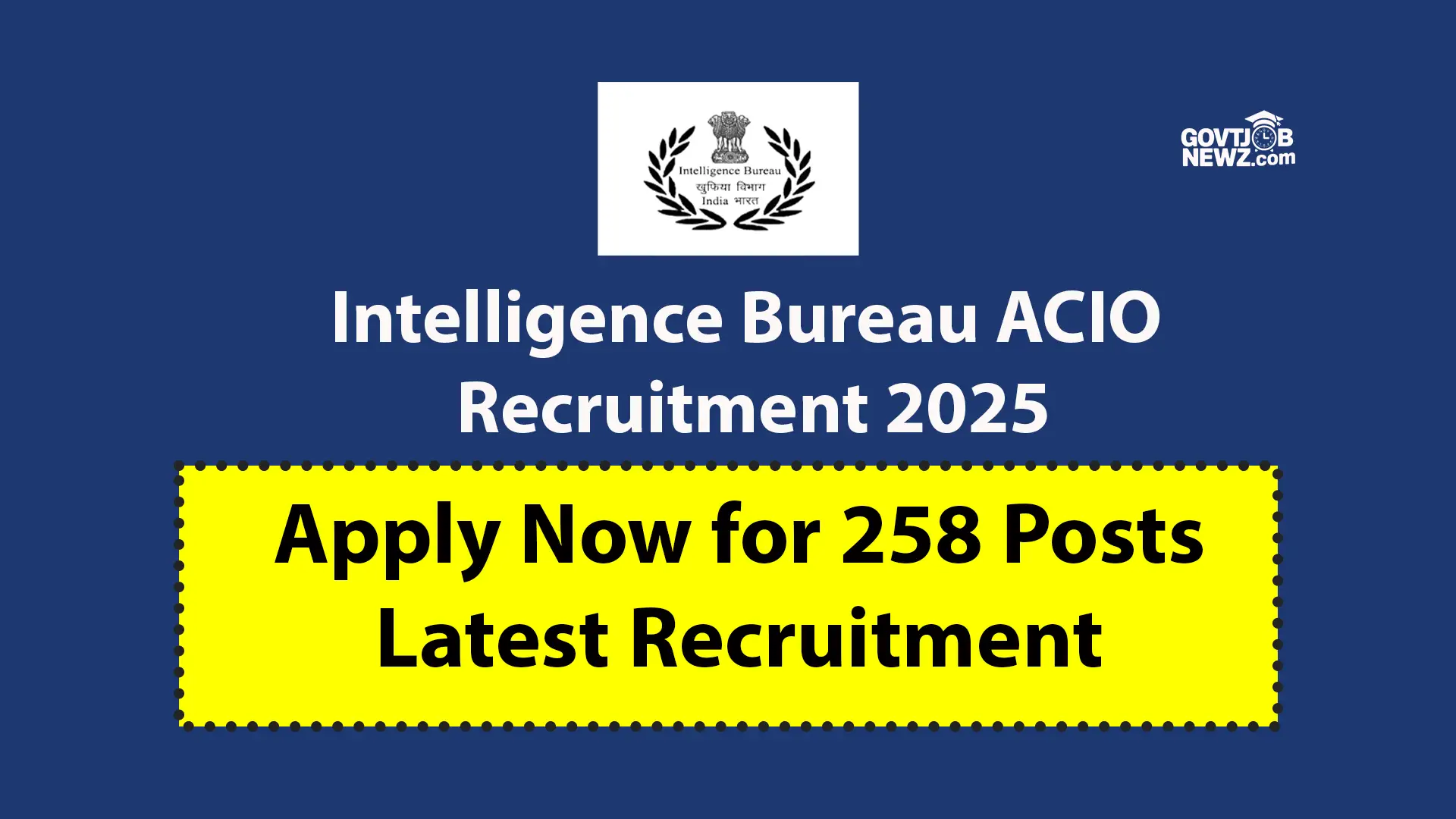 Intelligence Bureau ACIO Recruitment 2025