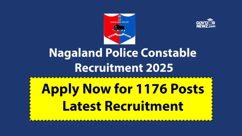 Nagaland Police Constable Recruitment 2025