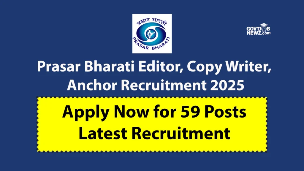 Prasar Bharati Editor Recruitment 2025