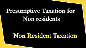 Presumptive Taxation for Foreign Countries