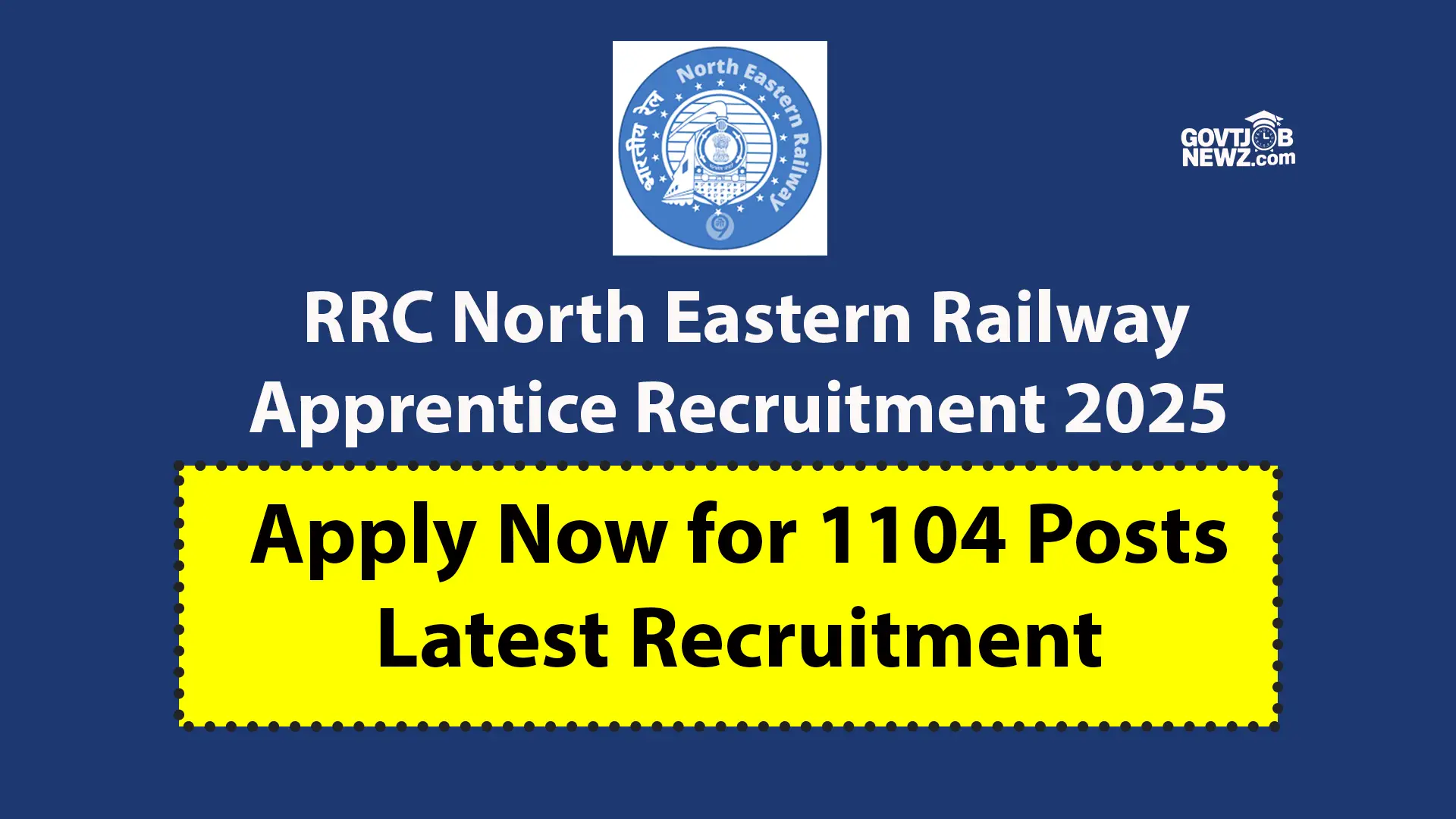 Railway NER Apprentice Recruitment 2025