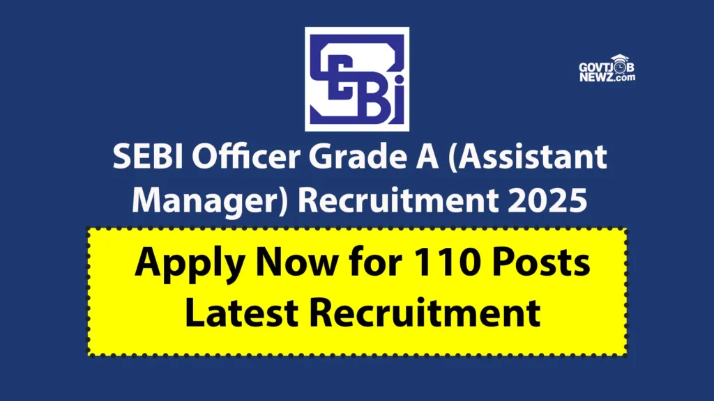 SEBI Assistant Manager Recruitment 2025