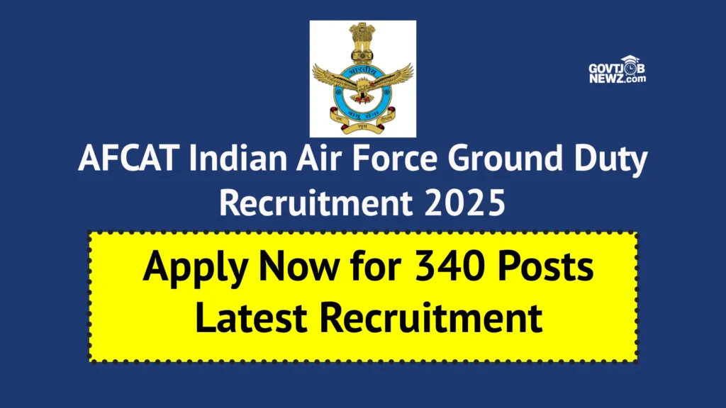 AFCAT Indian Air Force Recruitment 2025