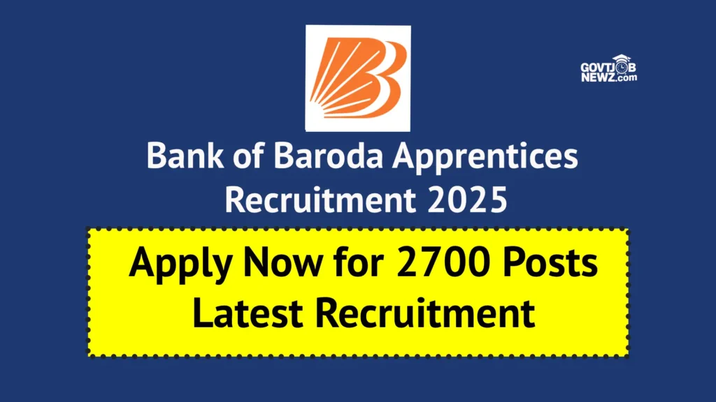 Bank of Baroda Apprentices Recruitment 2025 
