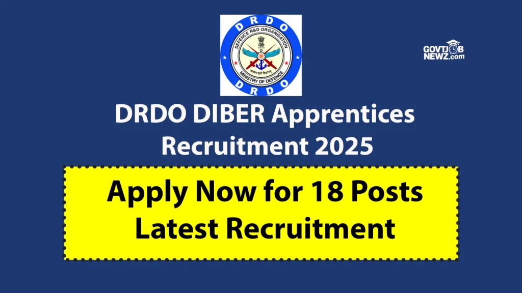 DRDO DIBER Apprentices Recruitment 2025